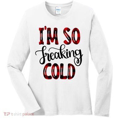 I'mfunny Giftogiftfreakinggiftcold I'm Literally Freezing Red Plaid Xmas Funny G Women's Long Sleeve Shirt