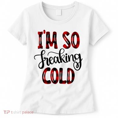 I'mfunny Giftogiftfreakinggiftcold I'm Literally Freezing Red Plaid Xmas Funny G Women's T-Shirt