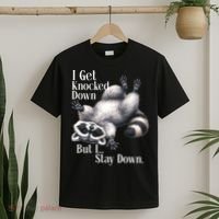 I Get Knocked Down But I Stay Down Funny Raccoon T-Shirt thumb 2