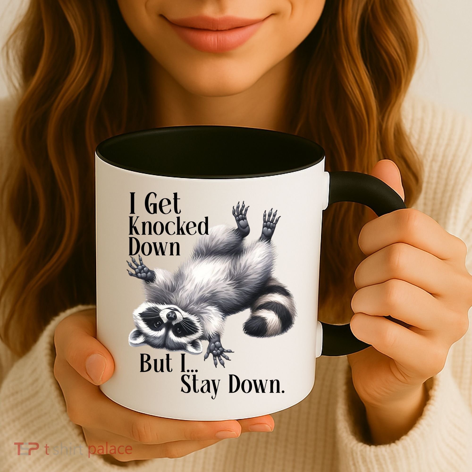 I Get Knocked Down But I Stay Down Funny Raccoon Coffee Mug