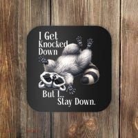 I Get Knocked Down But I Stay Down Funny Raccoon Coaster thumb 0