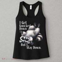 I Get Knocked Down But I Stay Down Funny Raccoon Women's Tank Top thumb 3