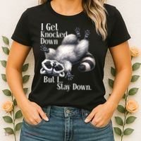 I Get Knocked Down But I Stay Down Funny Raccoon Women's T-Shirt thumb 2