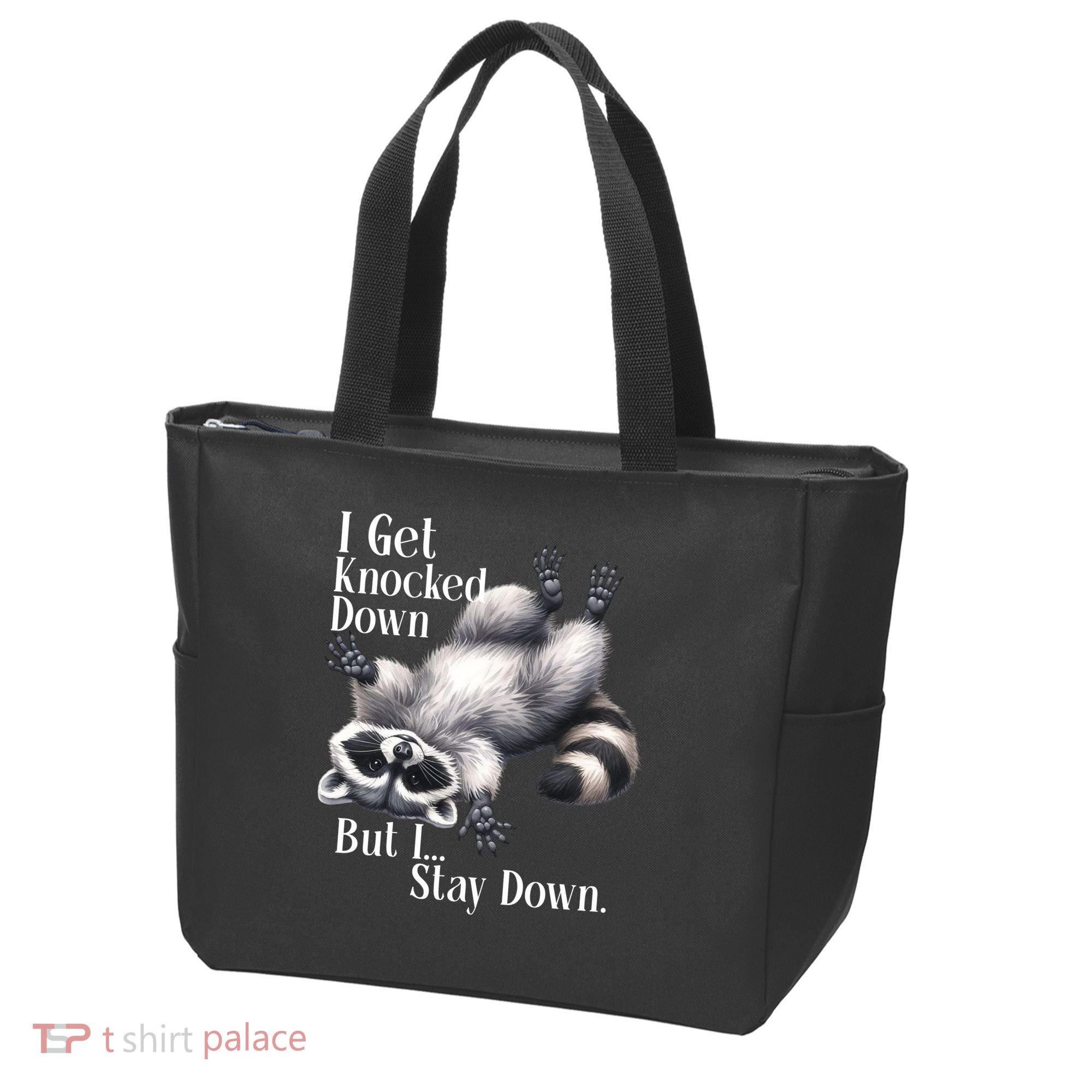 I Get Knocked Down But I Stay Down Funny Raccoon Tote Bag