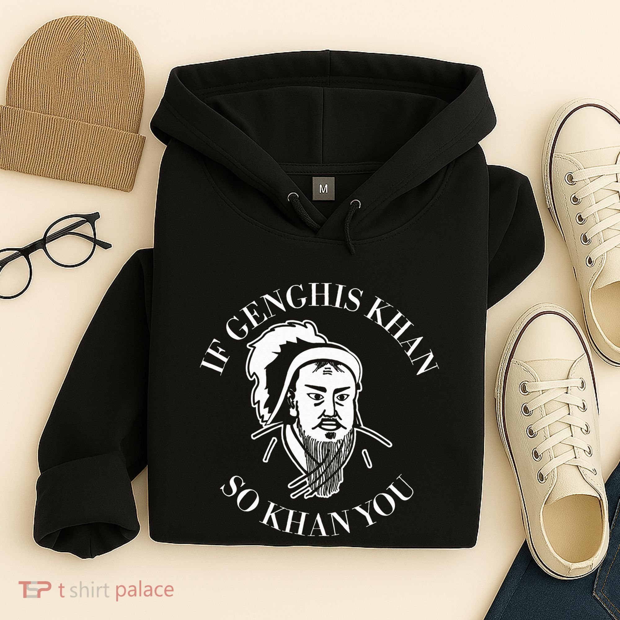 If Genghis Khan So Khan You Funny Motivation Hoodie