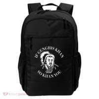 If Genghis Khan So Khan You Funny Motivation Backpack thumb 0
