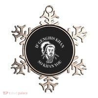 If Genghis Khan So Khan You Funny Motivation Ornament thumb 0