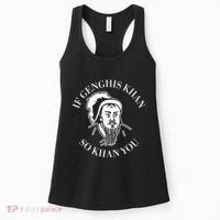 If Genghis Khan So Khan You Funny Motivation Women's Tank Top thumb 0