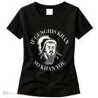 If Genghis Khan So Khan You Funny Motivation Women's T-Shirt thumb 0