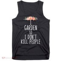 I Garden So I DonT Kill People Tank Top thumb 0