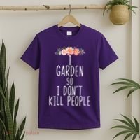 I Garden So I DonT Kill People T-Shirt thumb 2