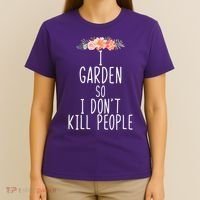 I Garden So I DonT Kill People T-Shirt thumb 4