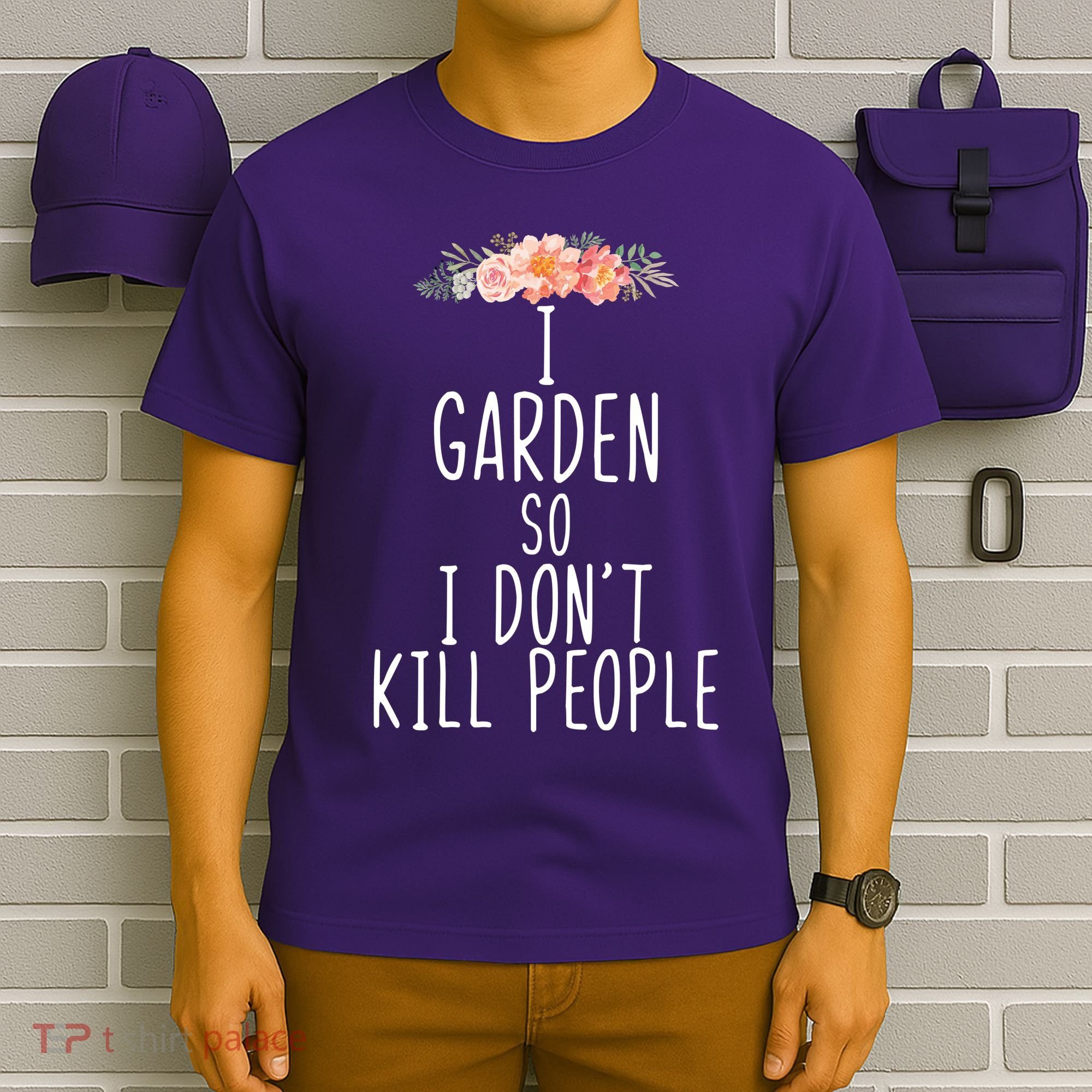 I Garden So I DonT Kill People T-Shirt