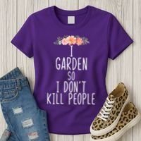 I Garden So I DonT Kill People Women's T-Shirt thumb 3