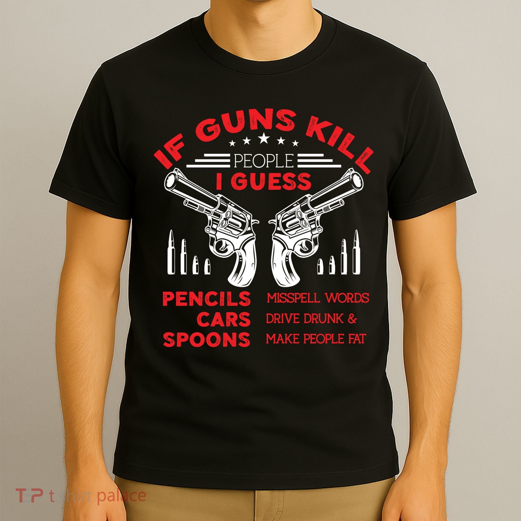 If Guns Kill People Crossed Pistols T-Shirt