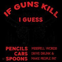 If Guns Kill People Crossed Pistols Coffee Mug thumb 5