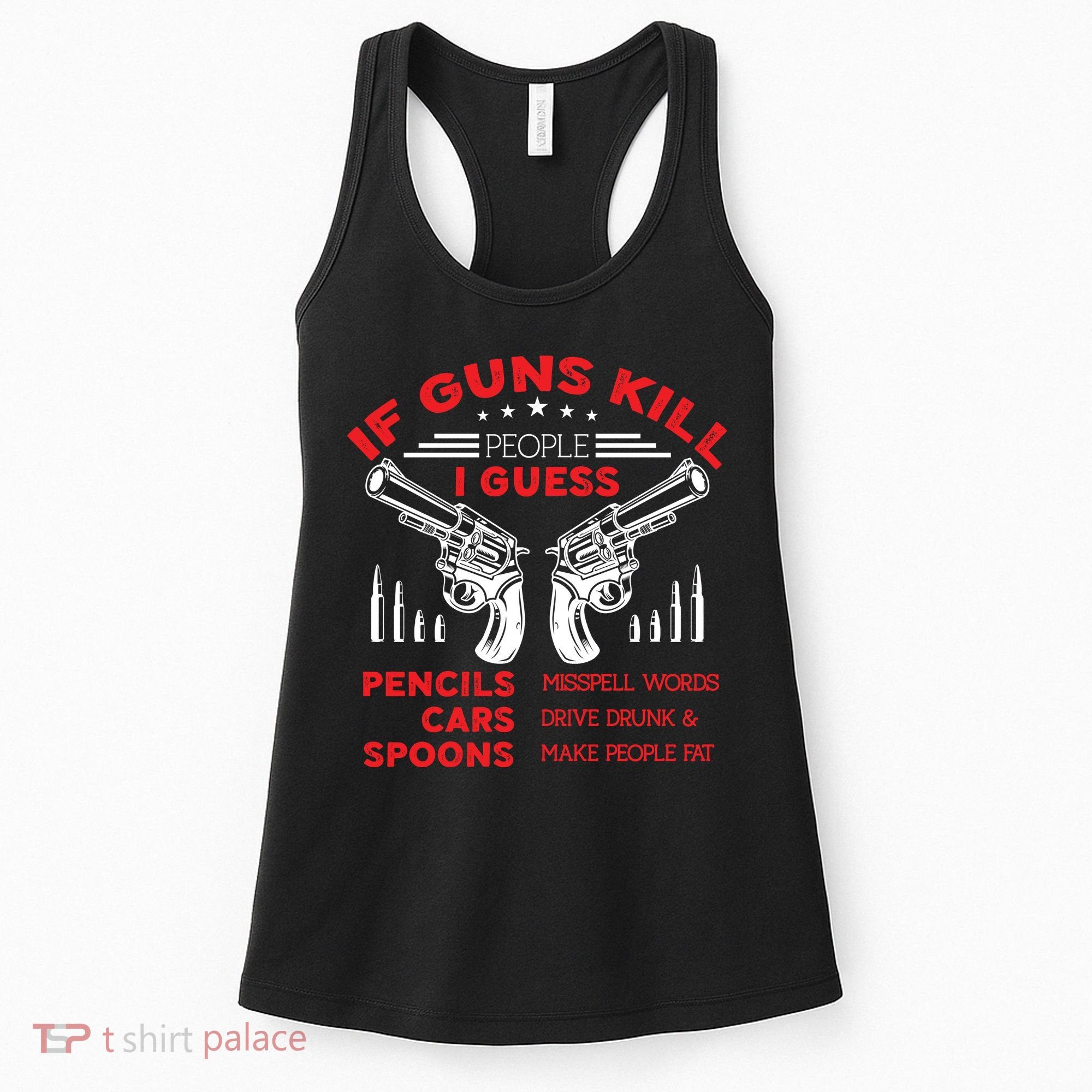 If Guns Kill People Crossed Pistols Women's Tank Top