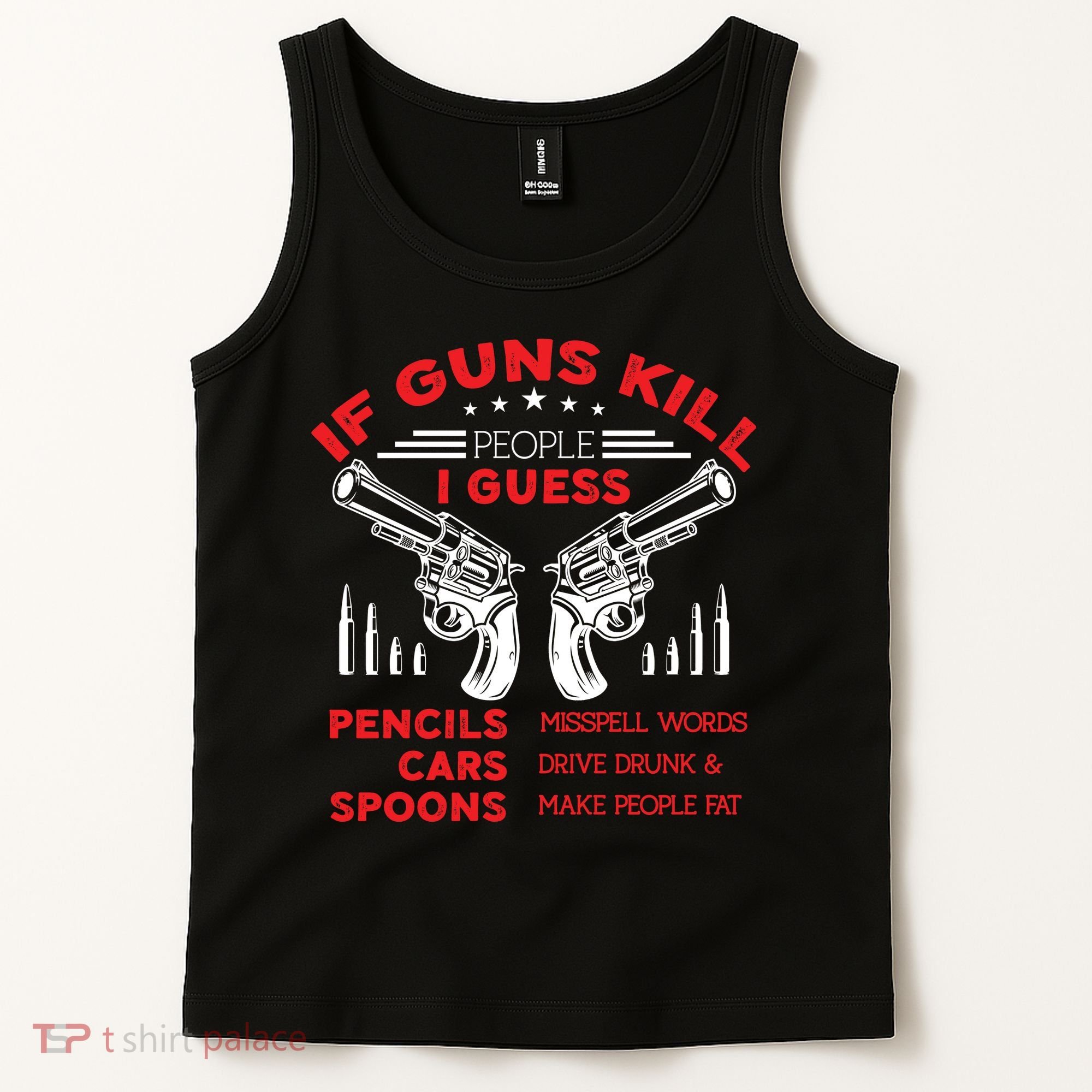 If Guns Kill People Crossed Pistols Tank Top