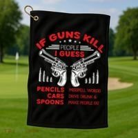 If Guns Kill People Crossed Pistols Golf Towel thumb 1