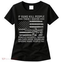 If Guns Kill People Gun Owner 2nd Amendment Pro Firearms Women's T-Shirt thumb 0