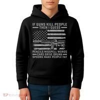 If Guns Kill People Gun Owner 2nd Amendment Pro Firearms Kids Hoodie thumb 4