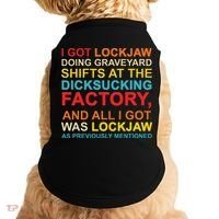 I Got Lockjaw Doing Graveyard Shifts At The Dicksucking Doggie Tank thumb 0