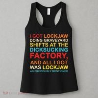 I Got Lockjaw Doing Graveyard Shifts At The Dicksucking Women's Tank Top thumb 3
