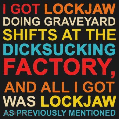 I Got Lockjaw Doing Graveyard Shifts At The Dicksucking Tie-Dye Long Sleeve Shirt
