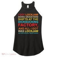 I Got Lockjaw Doing Graveyard Shifts At The Dicksucking Women's Perfect Tri Rocker Tank thumb 0