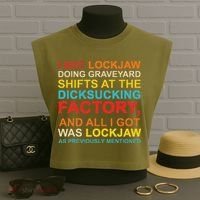 I Got Lockjaw Doing Graveyard Shifts At The Dicksucking Garment-Dyed Women's Muscle Tee thumb 3