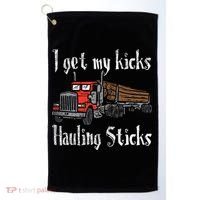I Get My Kicks Hauling Sticks Log Truck Driver Hauler Golf Towel thumb 0