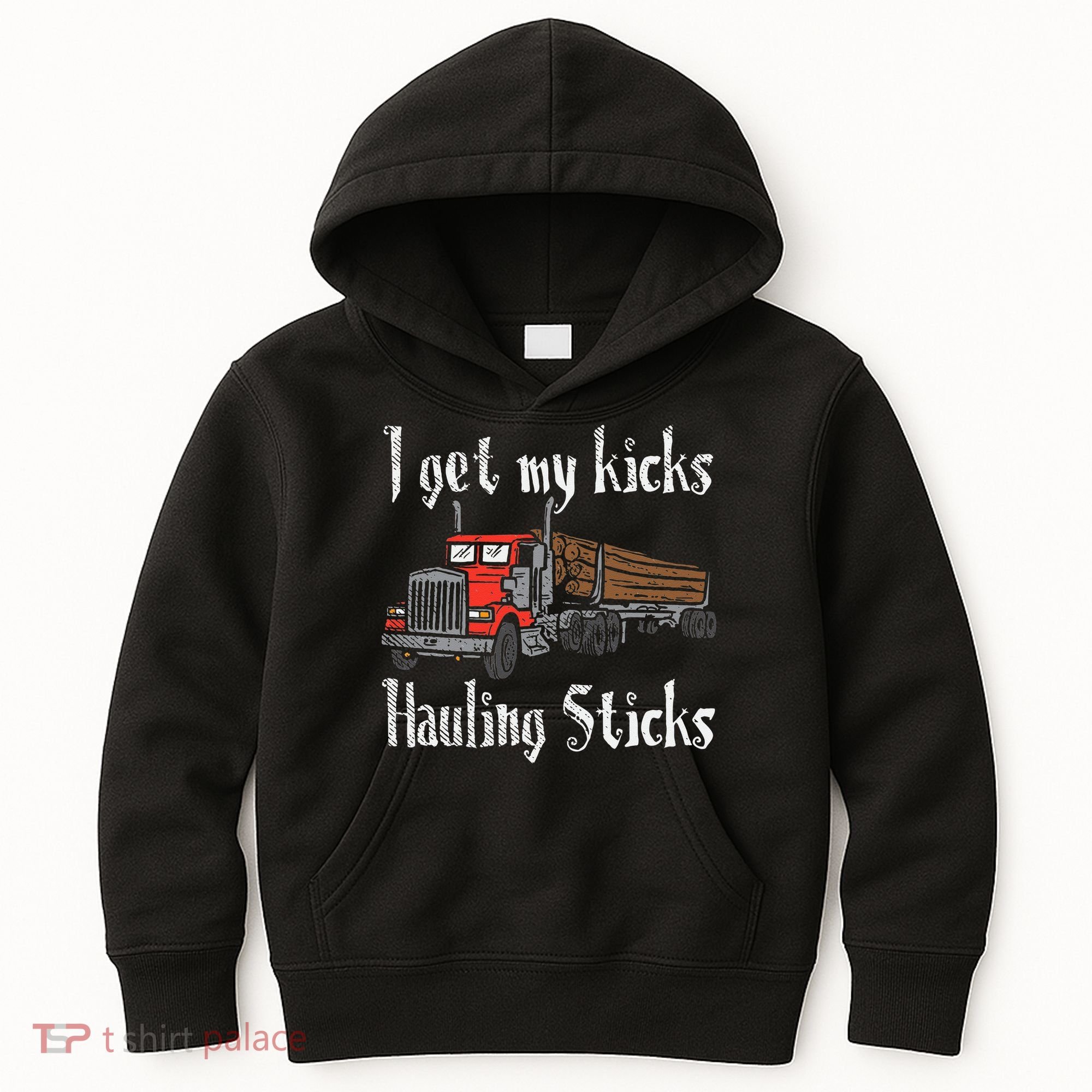 I Get My Kicks Hauling Sticks Log Truck Driver Hauler Kids Hoodie