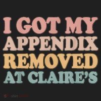 I Got My Appendix Removed At Claire Mental Health Awareness Women's Sweatshirt thumb 2