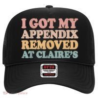 I Got My Appendix Removed At Claire Mental Health Awareness Hat thumb 0