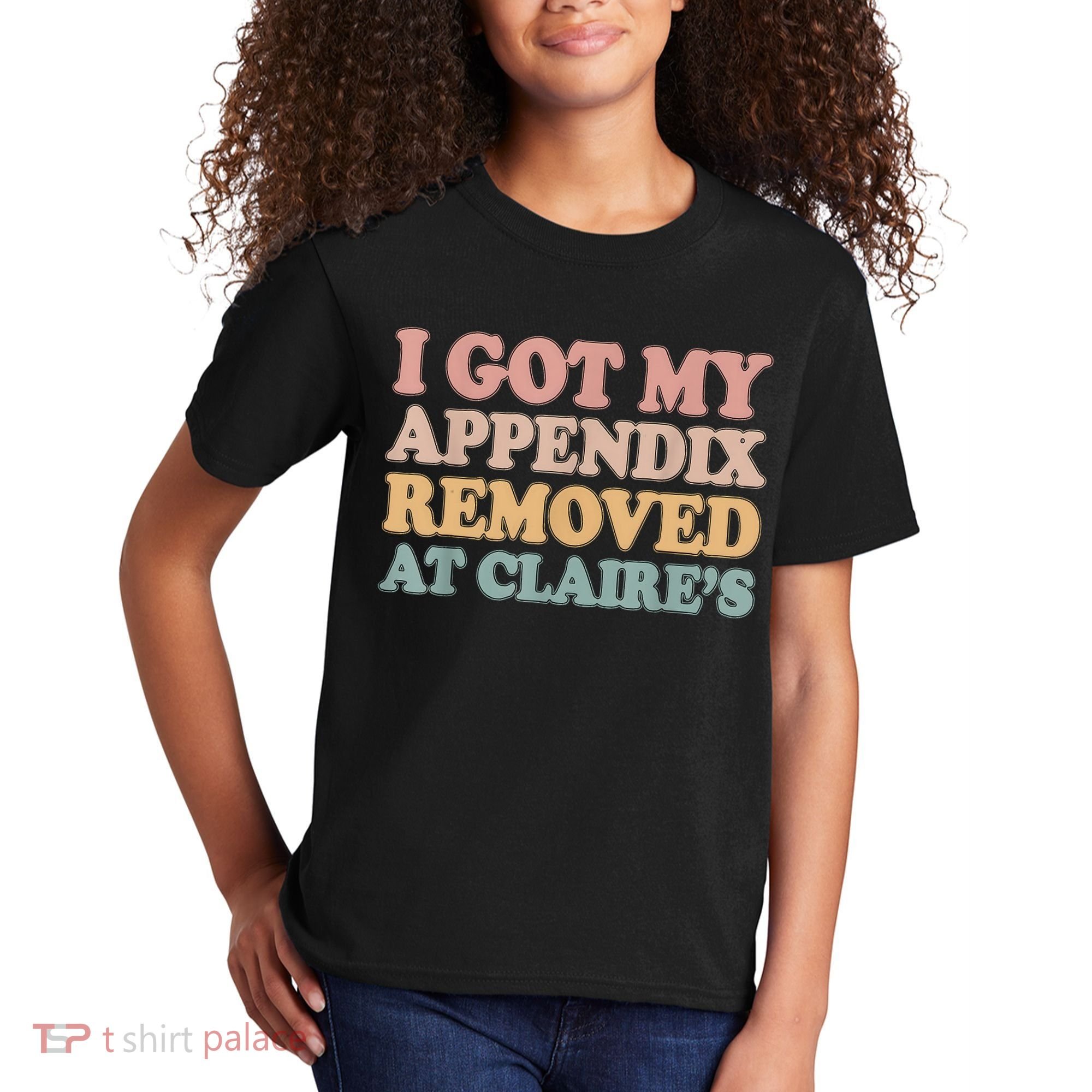 I Got My Appendix Removed At Claire Mental Health Awareness Kids T-Shirt
