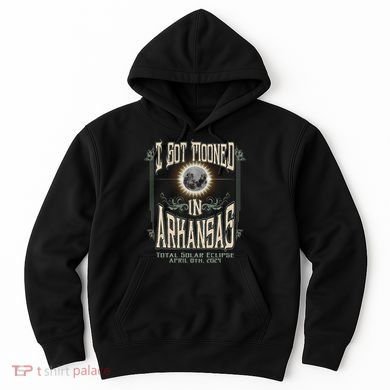 I Got Mooned In Arkansas Total Solar Eclipse 2024 Hoodie