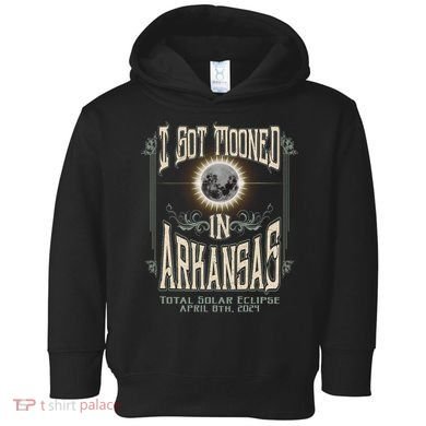 I Got Mooned In Arkansas Total Solar Eclipse 2024 Toddler Hoodie
