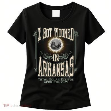 I Got Mooned In Arkansas Total Solar Eclipse 2024 Women's T-Shirt