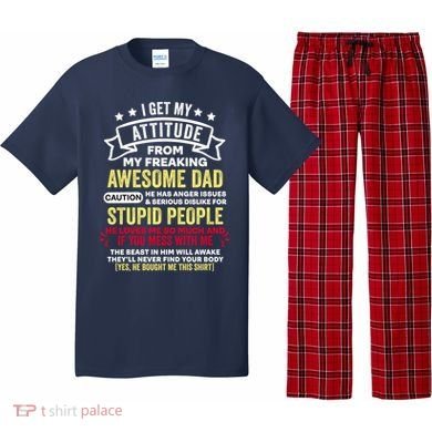 i get my attitude from my dad Pajama Set
