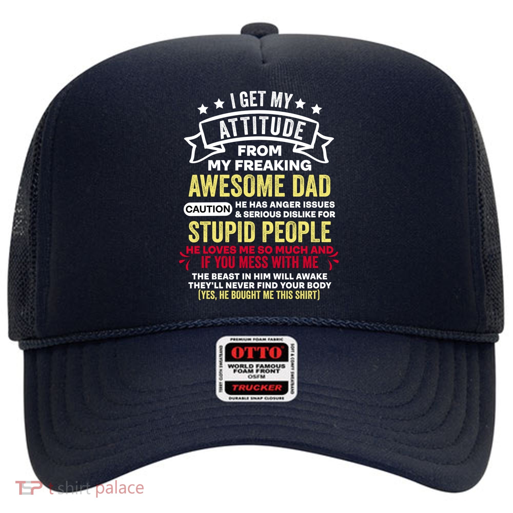 i get my attitude from my dad Hat