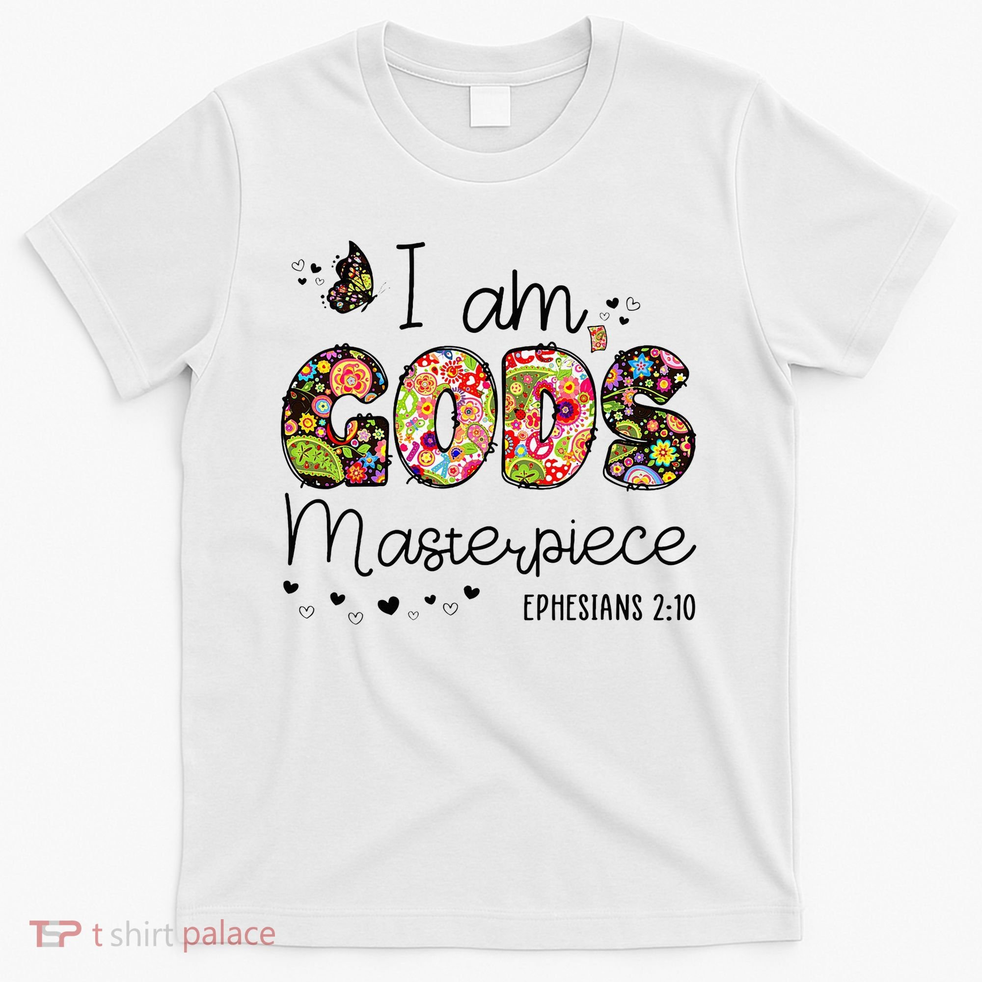 I’M GodS Masterpiece Christian Faith Bible Jesus God Prayer T-Shirt
