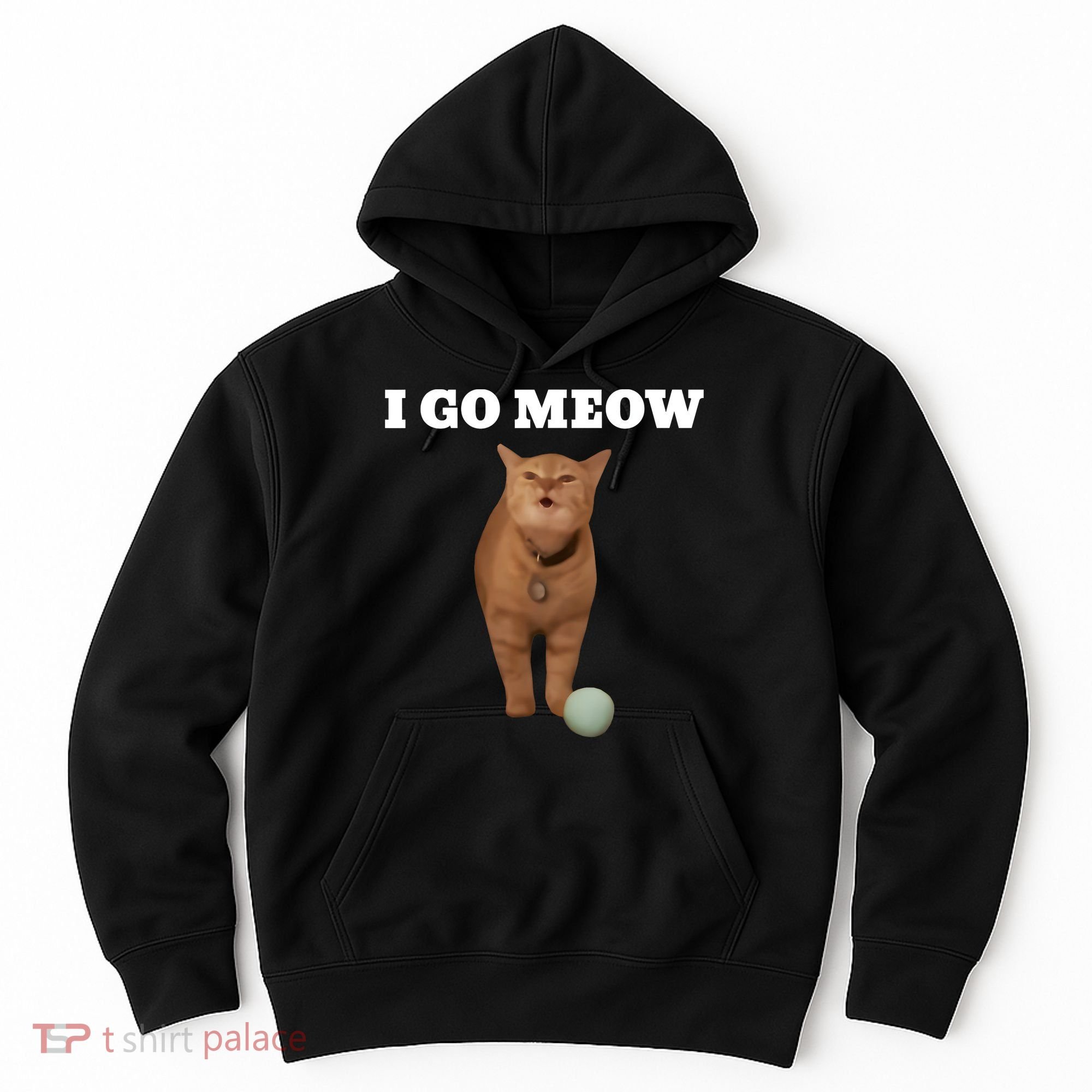 I Go Meow Cat Meme Hoodie