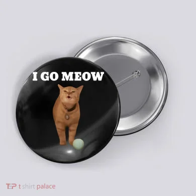 I Go Meow Cat Meme Button