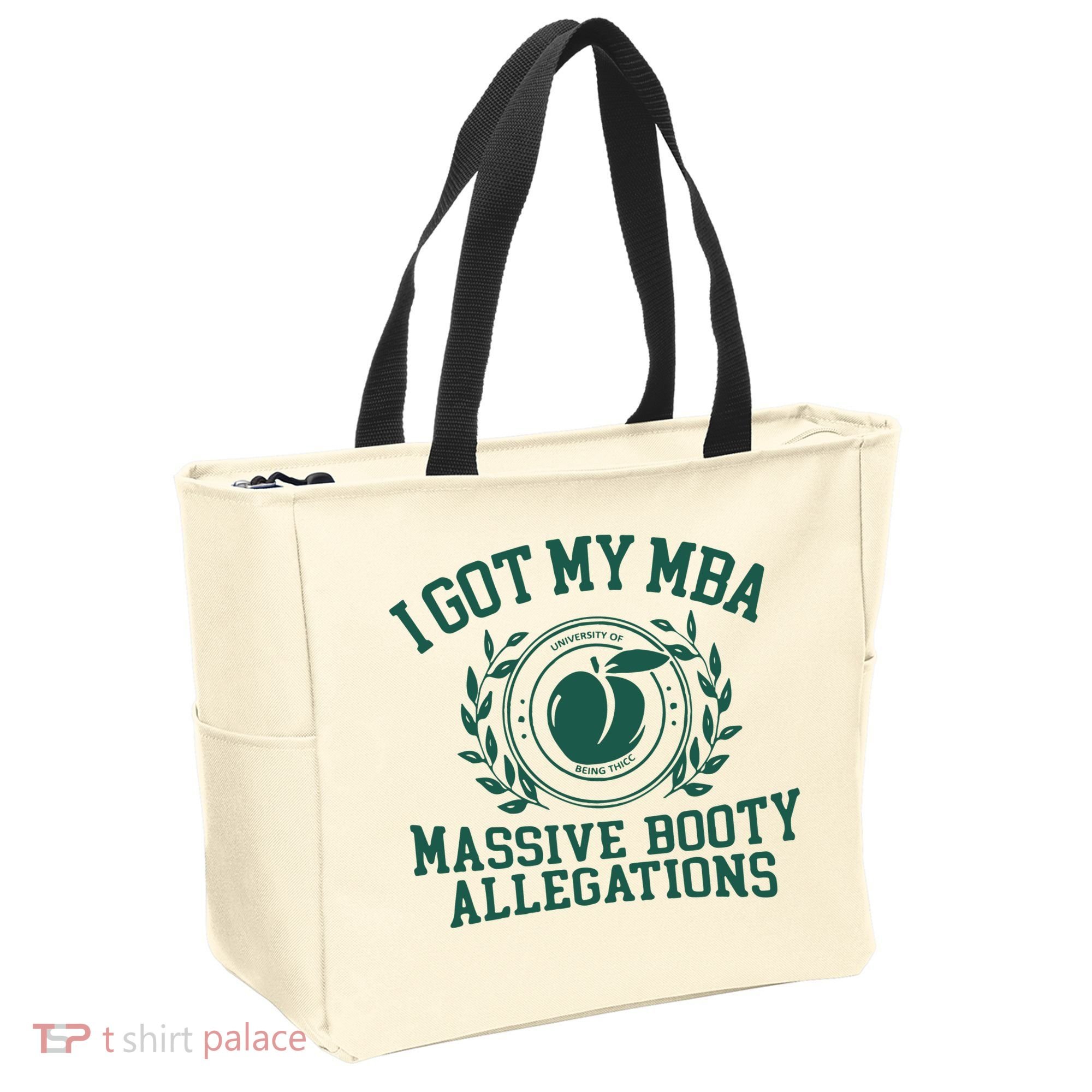 I Got My Mba Massive Booty Allegations Tote Bag