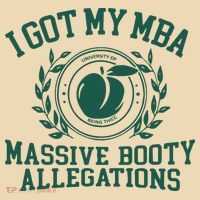 I Got My Mba Massive Booty Allegations Tote Bag thumb 4