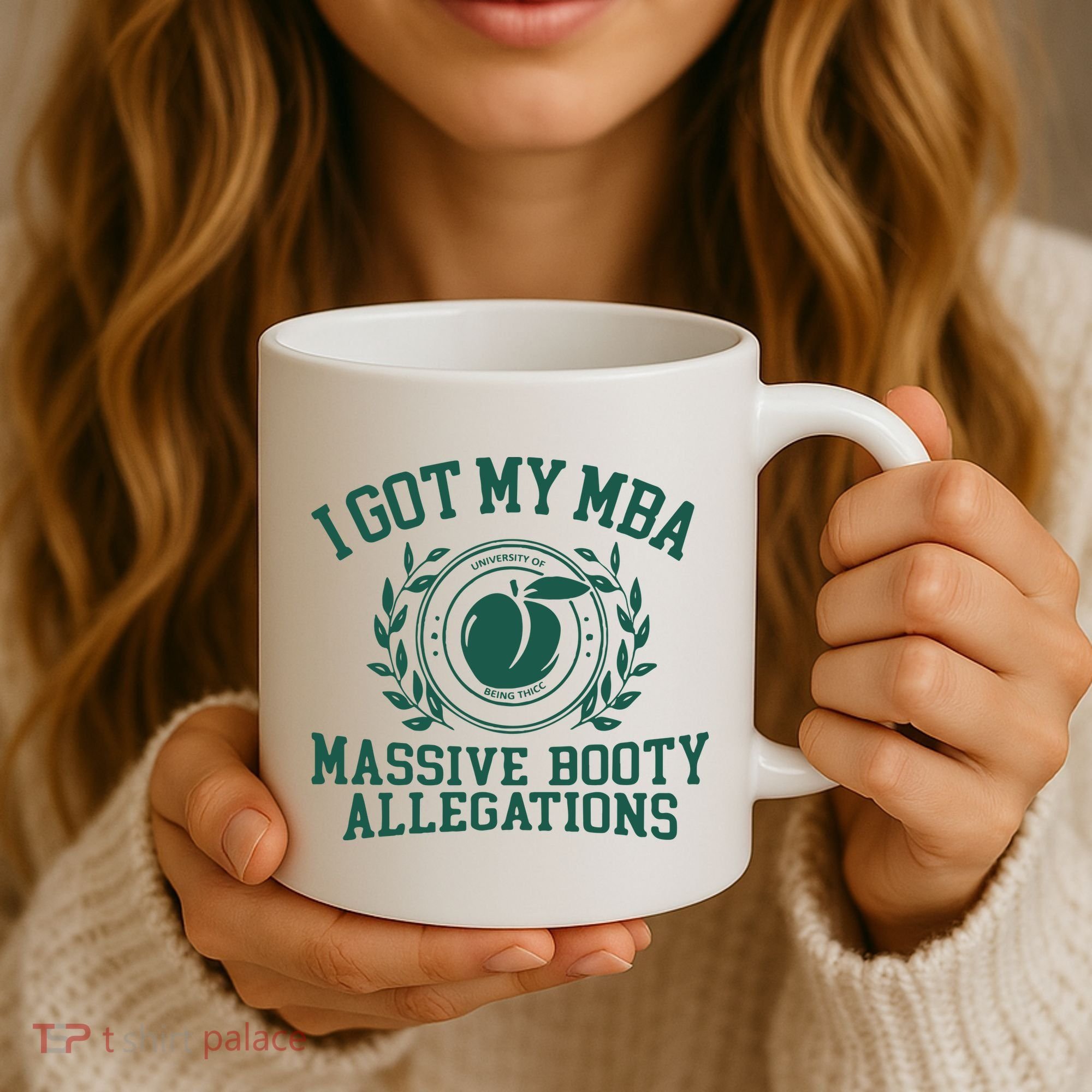 I Got My Mba Massive Booty Allegations Coffee Mug