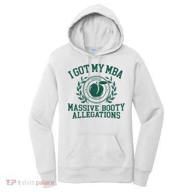 I Got My Mba Massive Booty Allegations Women's Hoodie
