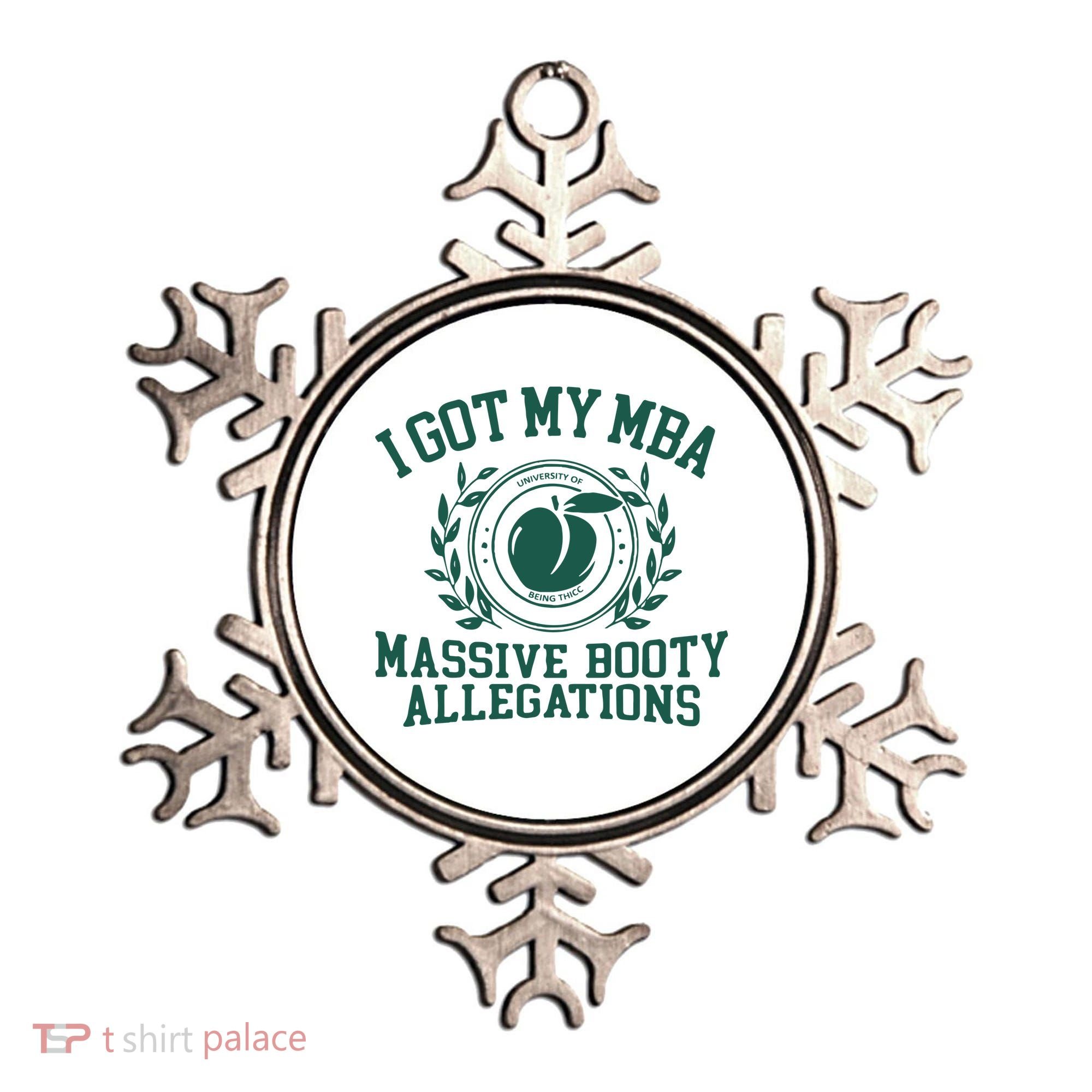 I Got My Mba Massive Booty Allegations Ornament