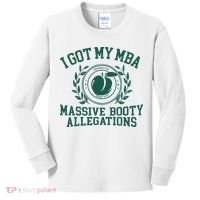 I Got My Mba Massive Booty Allegations Kids Long Sleeve Shirt thumb 0