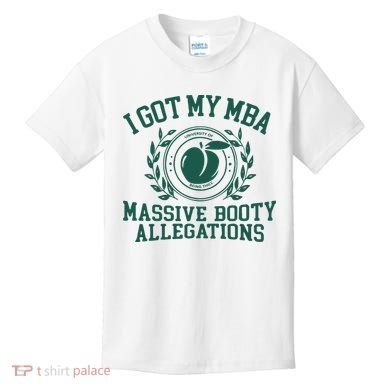I Got My Mba Massive Booty Allegations Kids T-Shirt